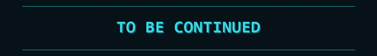 TO BE CONTINUEDのネオンアニメーション